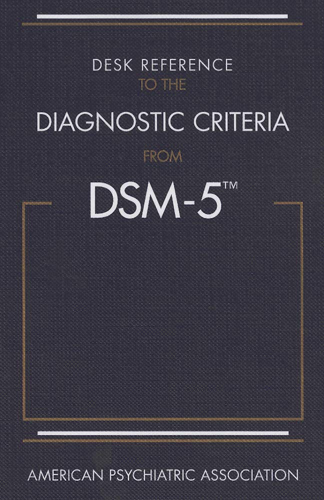 Desk Reference to the Diagnostic Criteria from DSM-5 Medicine