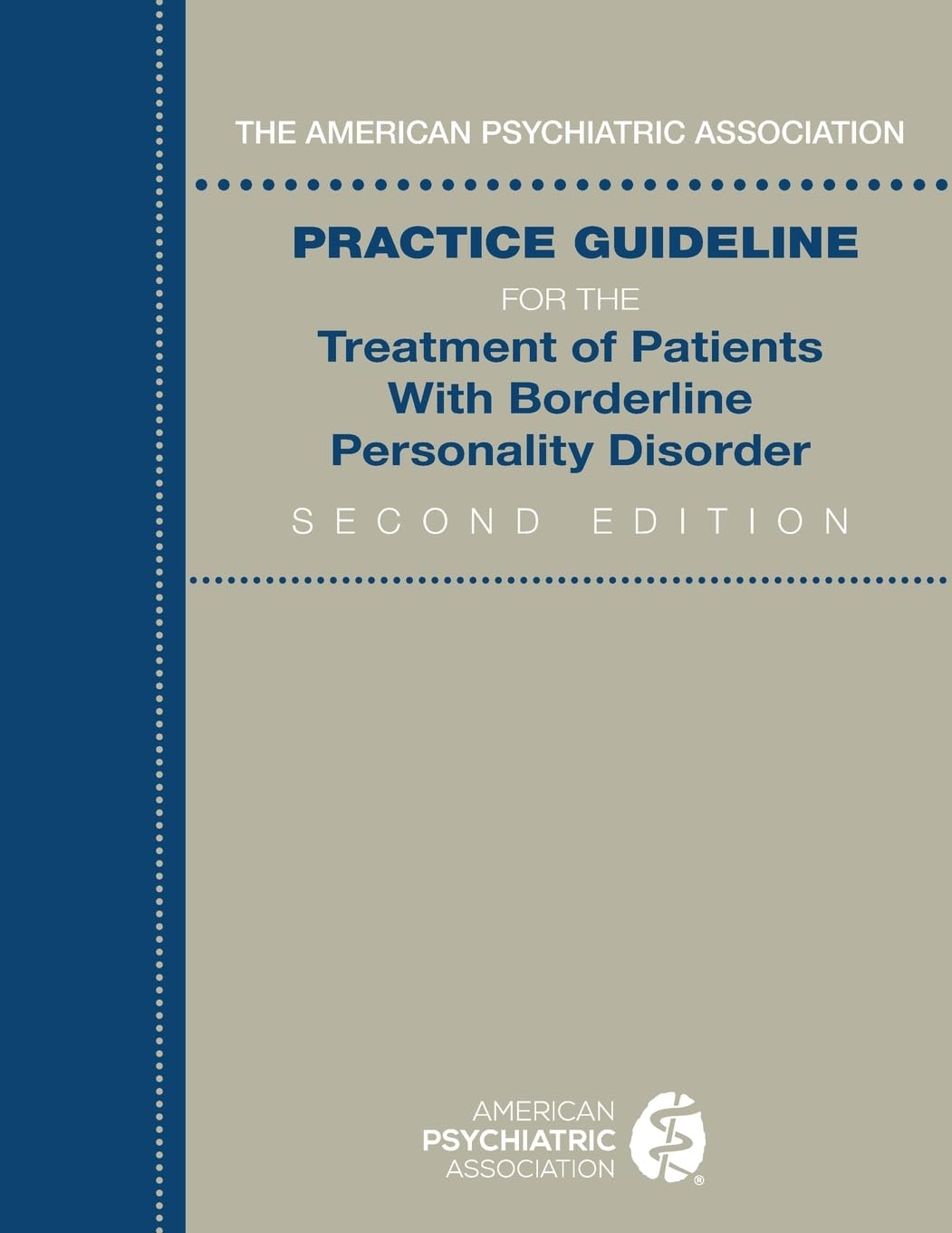 Practice Guideline for the Treatment of Patients With Borderline Personality Disorder Medicine