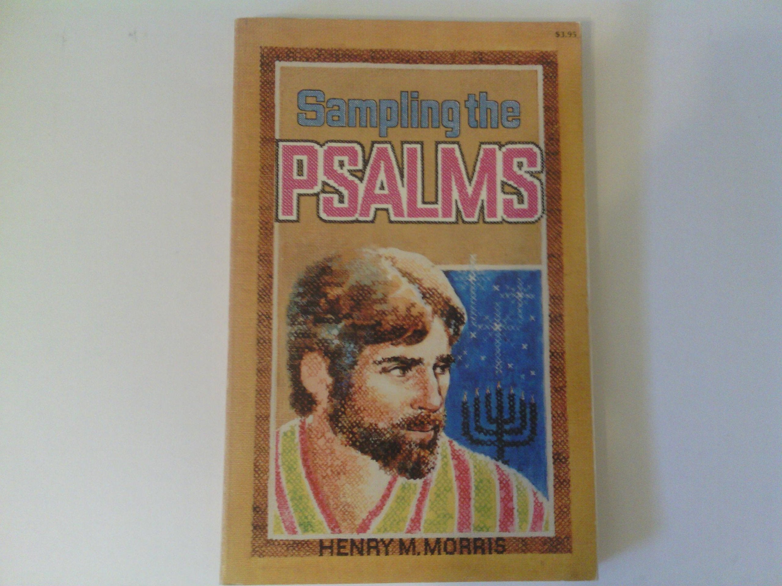 Sampling the Psalms: A Scientific & Devotional Study of Selected Psalms Religion & Esotericism