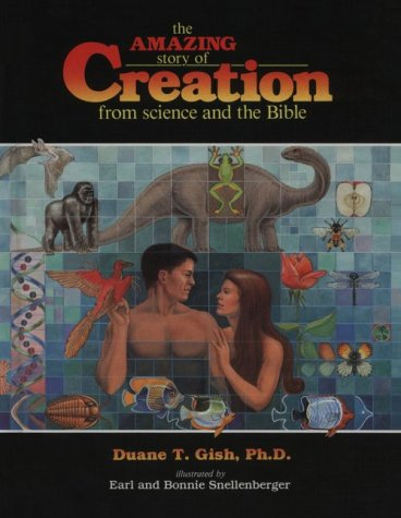 The Amazing Story of Creation: From Science and the Bible book
