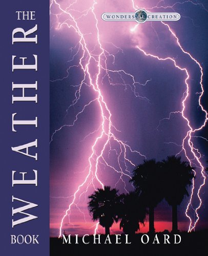 The Weather Book (Wonders of Creation, Band 1) Geology & Geography
