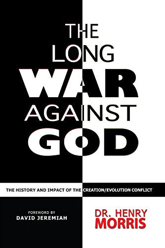The Long War Against God: The History & Impact of the Creation/Evolution Conflict Social Sciences