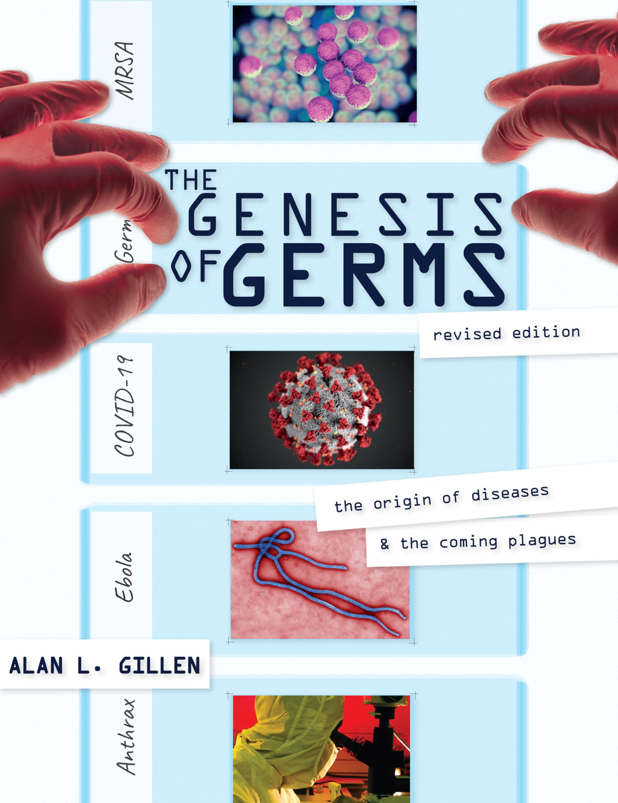 The Genesis of Germs: The Origin of Diseases and the Coming Plagues book