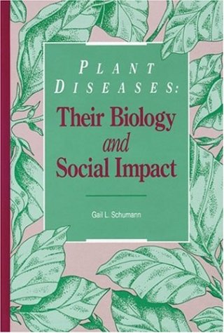 Plant Diseases: Their Biology and Social Impact Natural Sciences