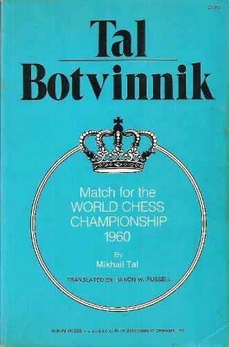 Tal-Botvinnik: Match for the world chess championship, 1960 Books