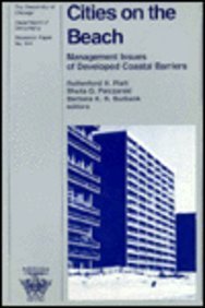 Cities on the Beach: Management Issues of Developed Coastal Barriers (University of Chicago Geography Research Papers) Social Sciences