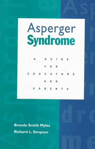 Asperger Syndrome: A Guide for Educators and Parents book