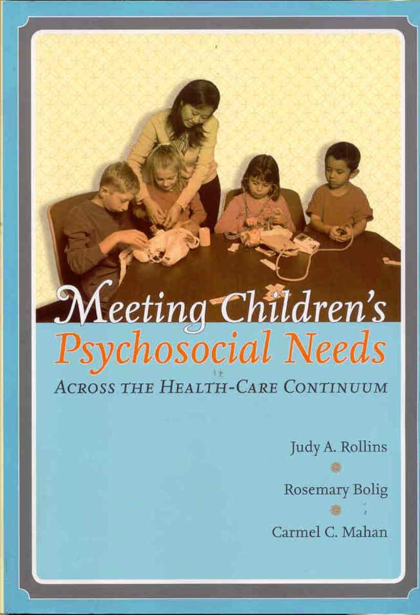 Meeting Children's Psychosocial Needs Across The Health-Care Continuum Medicine