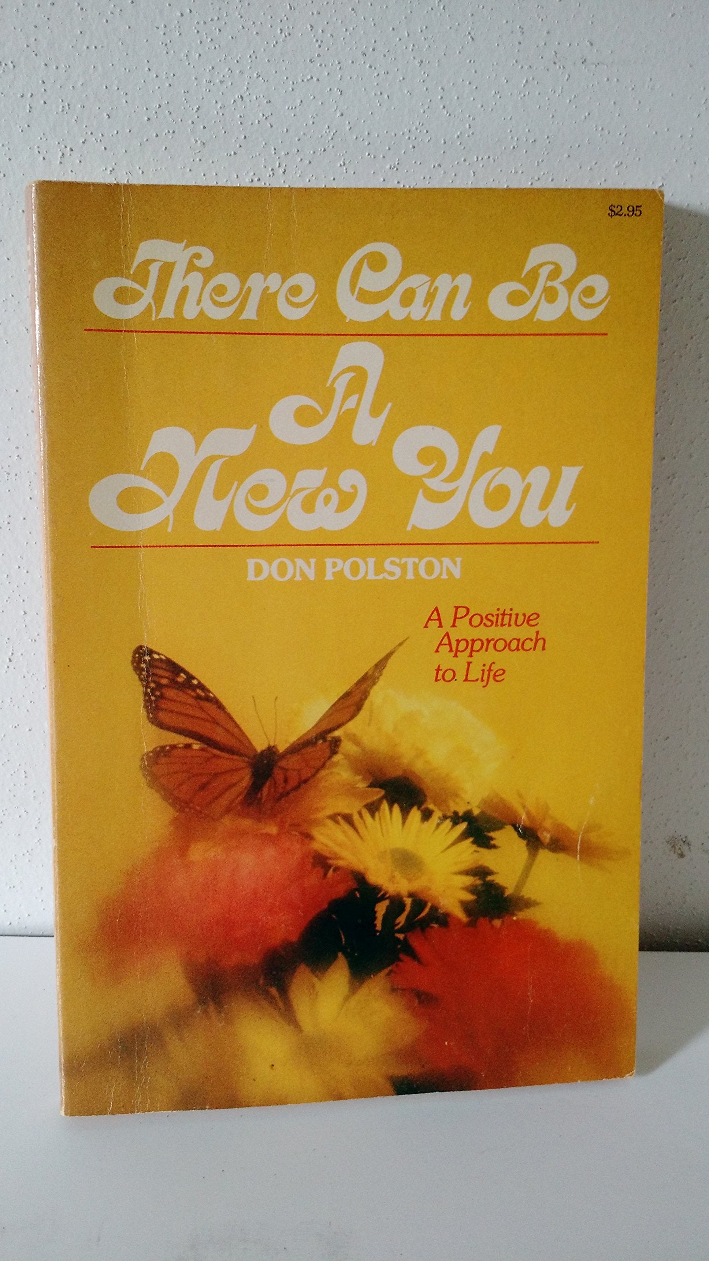 There can be a new you: A positive approach to life Books