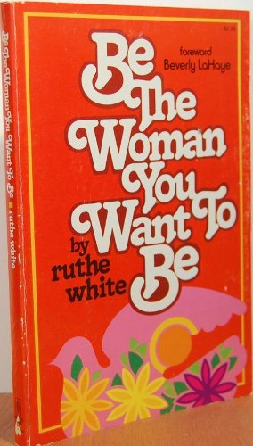 Be the woman you want to be Books