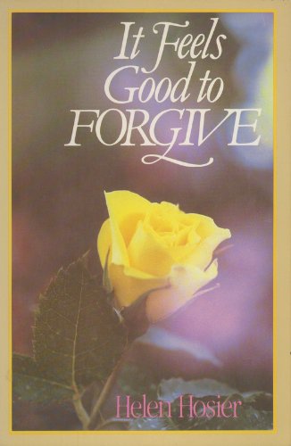 It Feels Good to Forgive book