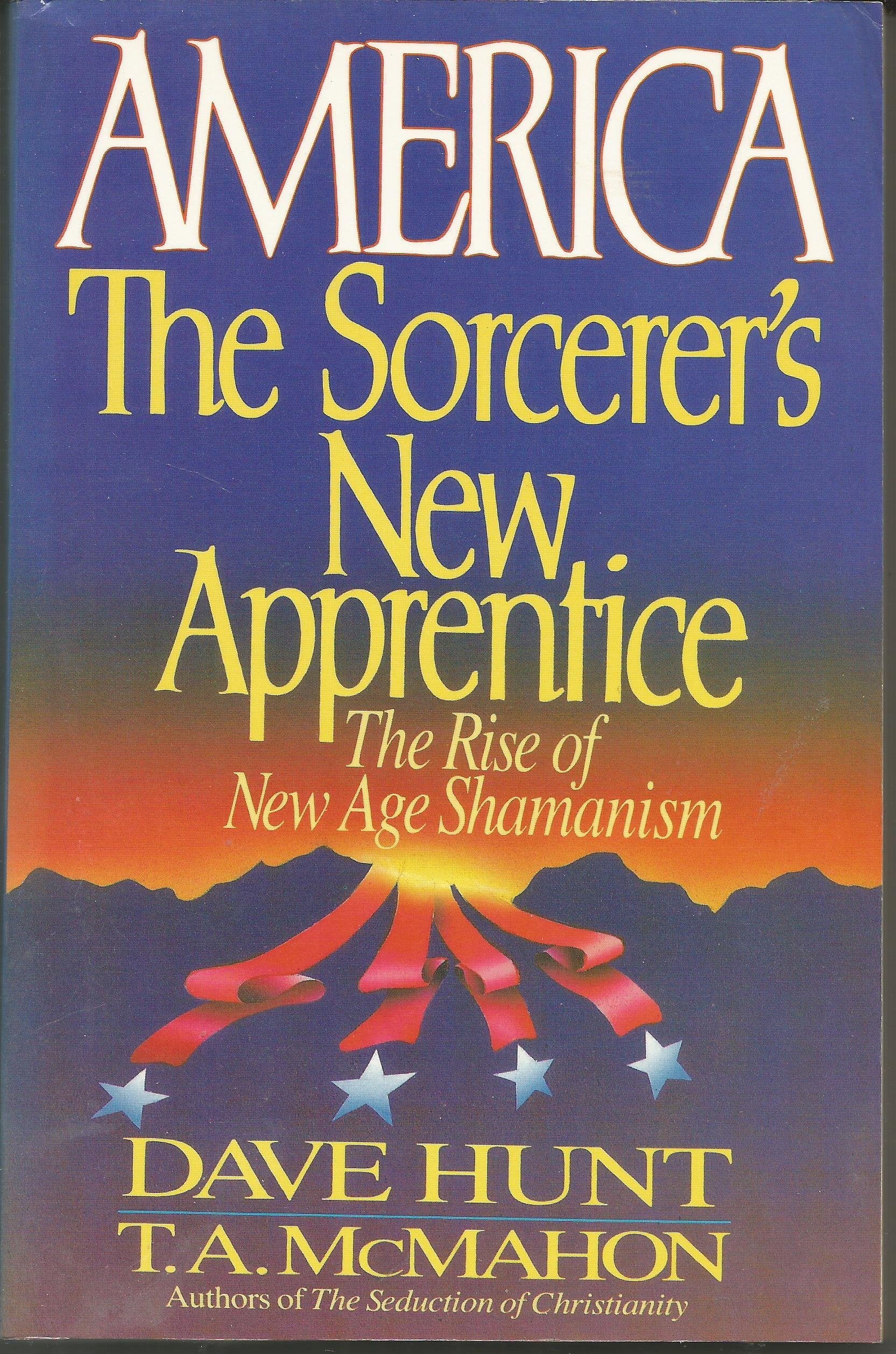 America, the Sorcerer's New Apprentice: The Rise of New Age Shamanism book