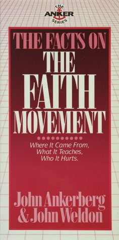 The Facts on the Faith Movement: Where it Came from, What it Teaches, Who it Hurts (Anker Series) Religion & Esotericism