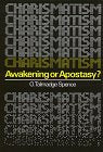Charismatism, Awakening or Apostasy Books