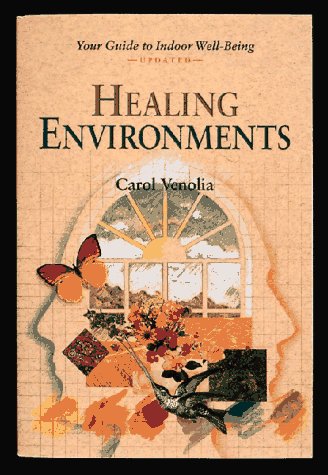 Healing Environments: Your Guide to Indoor Well Being Health, Nutrition & Fitness