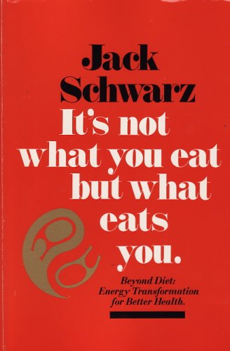 It's Not What You Eat, but What Eats You book