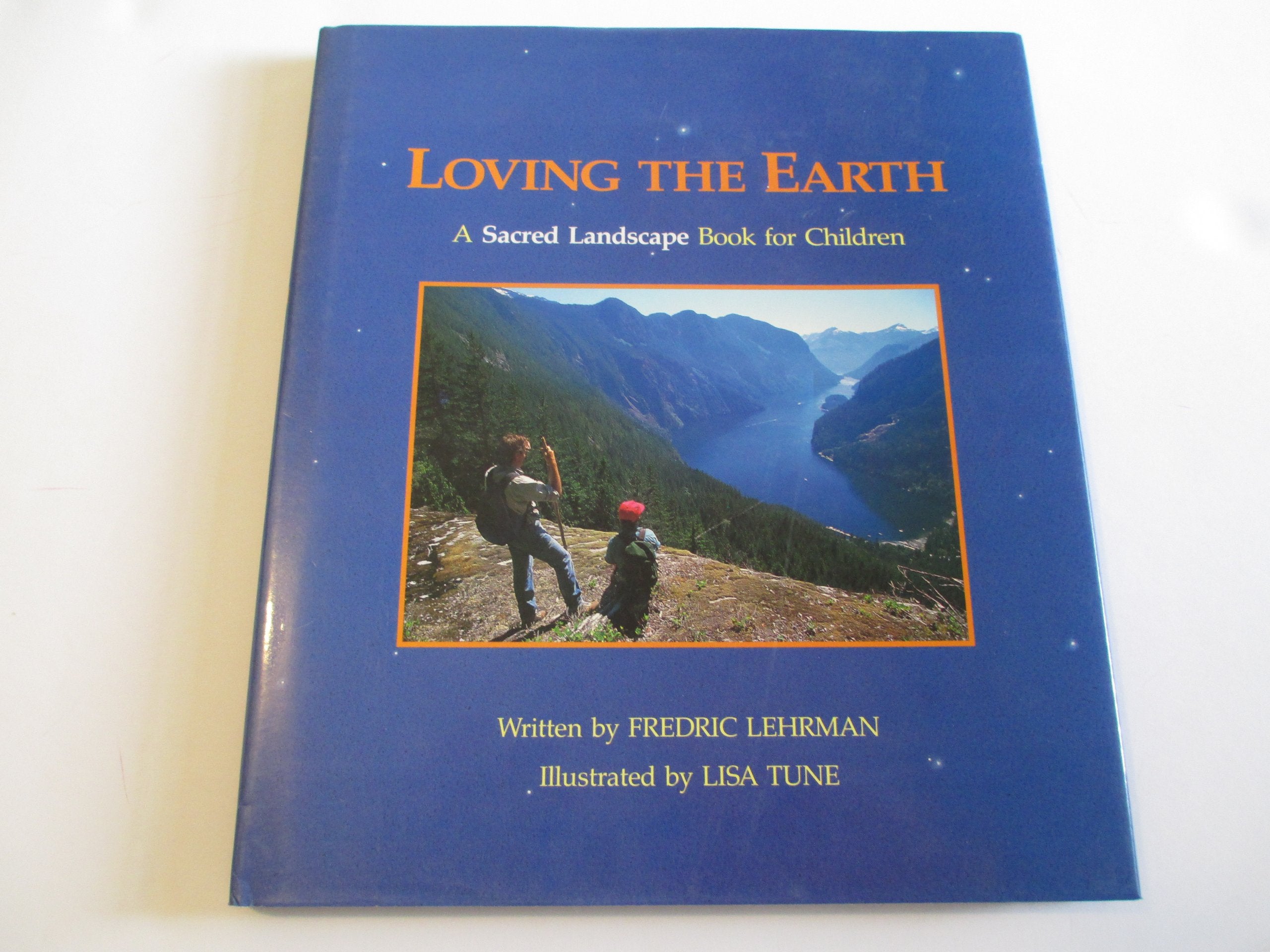 Loving the Earth: A Sacred Landscape Book for Children Religion & Esotericism