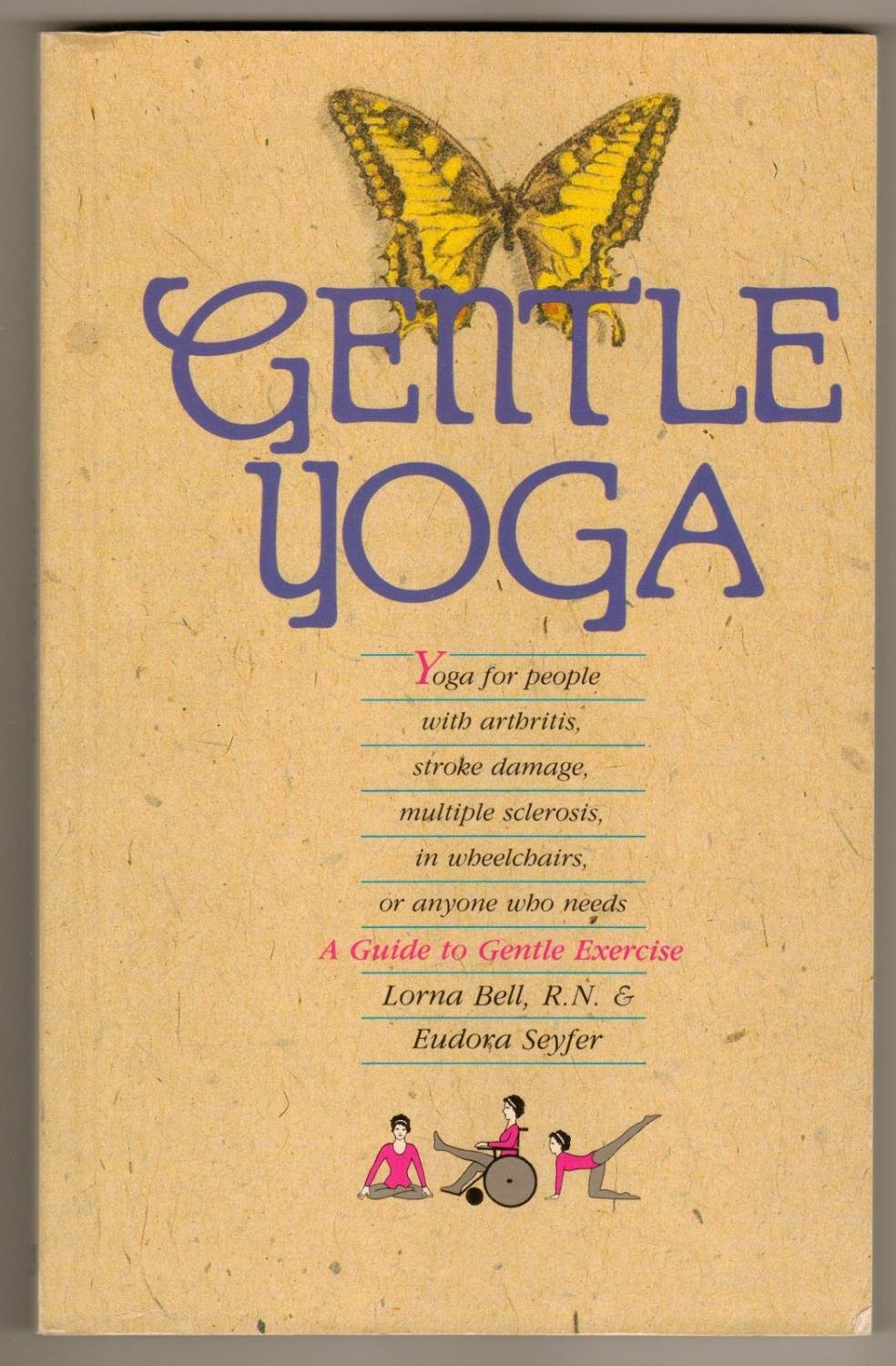 Gentle Yoga: Gentle Yoga a Guide to Low-Impact Exercise book