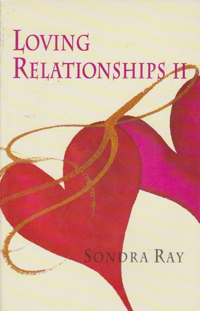 Loving Relationships II: The Secrets of a Great Relationship Parents & Children