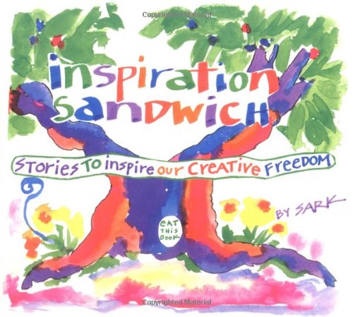 Inspiration Sandwich: Stories to Inspire Our Creative Freedom Psychology