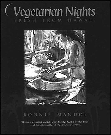 Vegetarian Nights: Fresh from Hawaii Leisure, Home & Garden