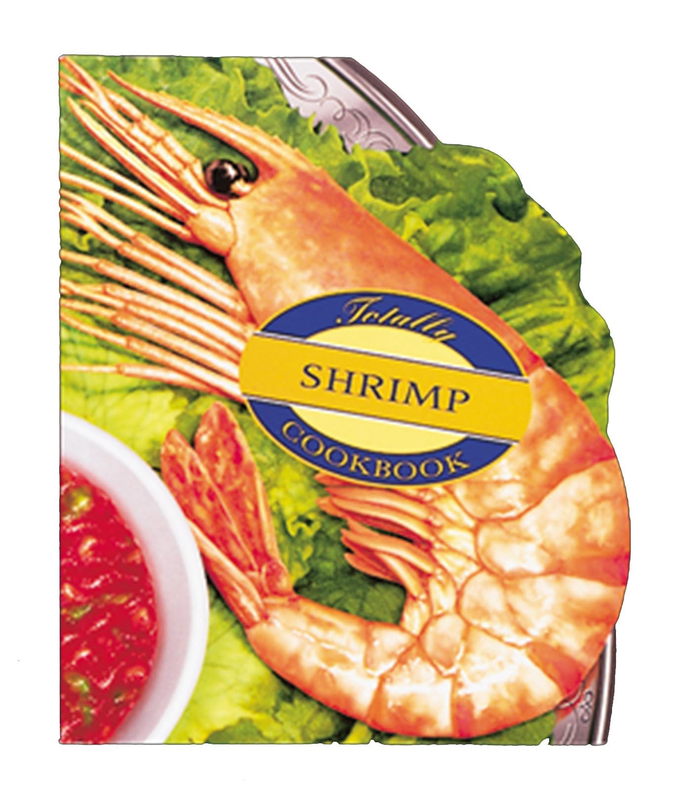 Totally Shrimp Cookbook (Totally Cookbooks Series) Leisure, Home & Garden