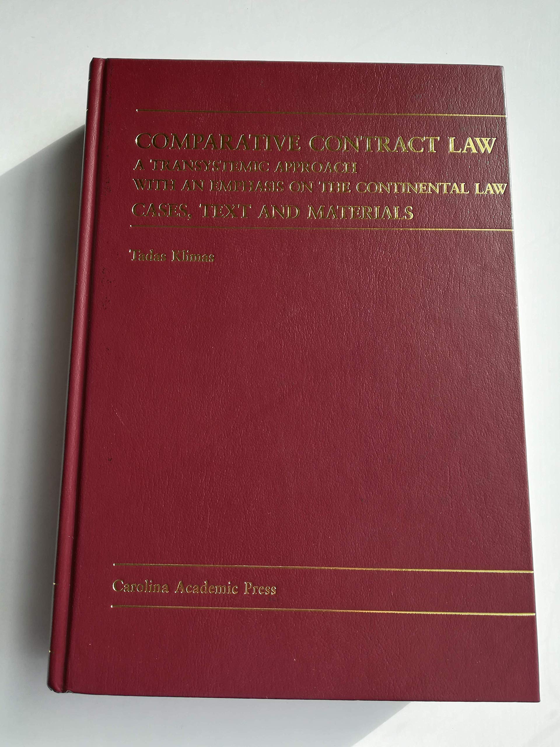 Comparative Contract Law: A Transystemic Approach With an Emphasis on the Continental Law: Cases, Text and Materials book
