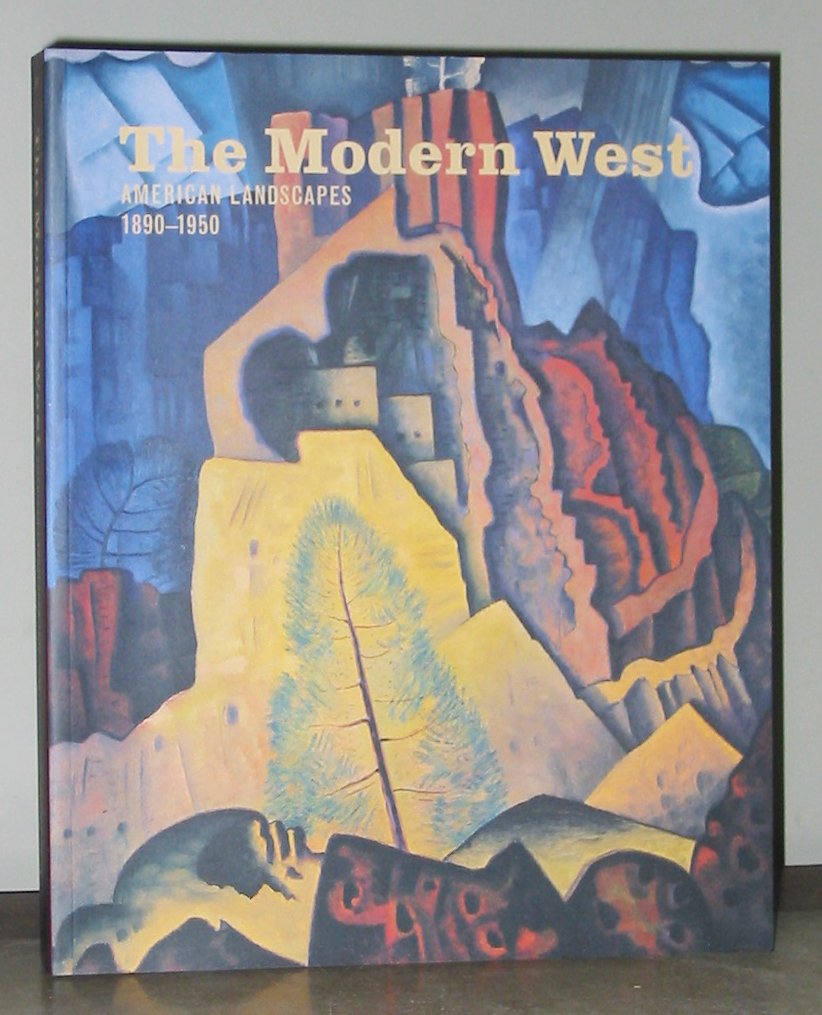 The Modern West: American Landscapes, 1890-1950 Books