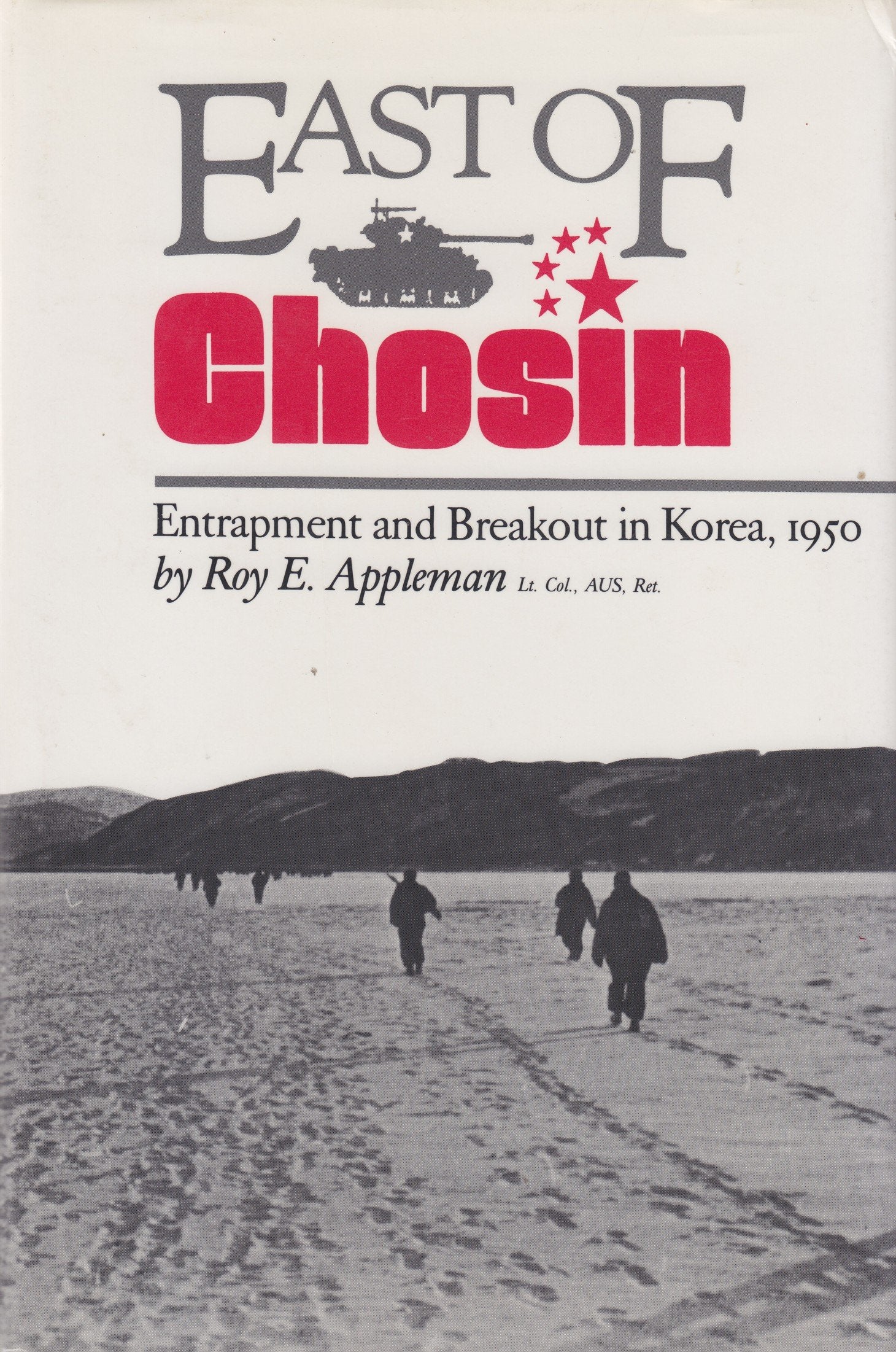 East of Chosin: Entrapment and Breakout in Korea, 1950 (Texas a & M University Military History Series) Politics & History