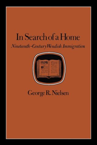 In Search of a Home: Nineteenth Century Wendish Immigration Books