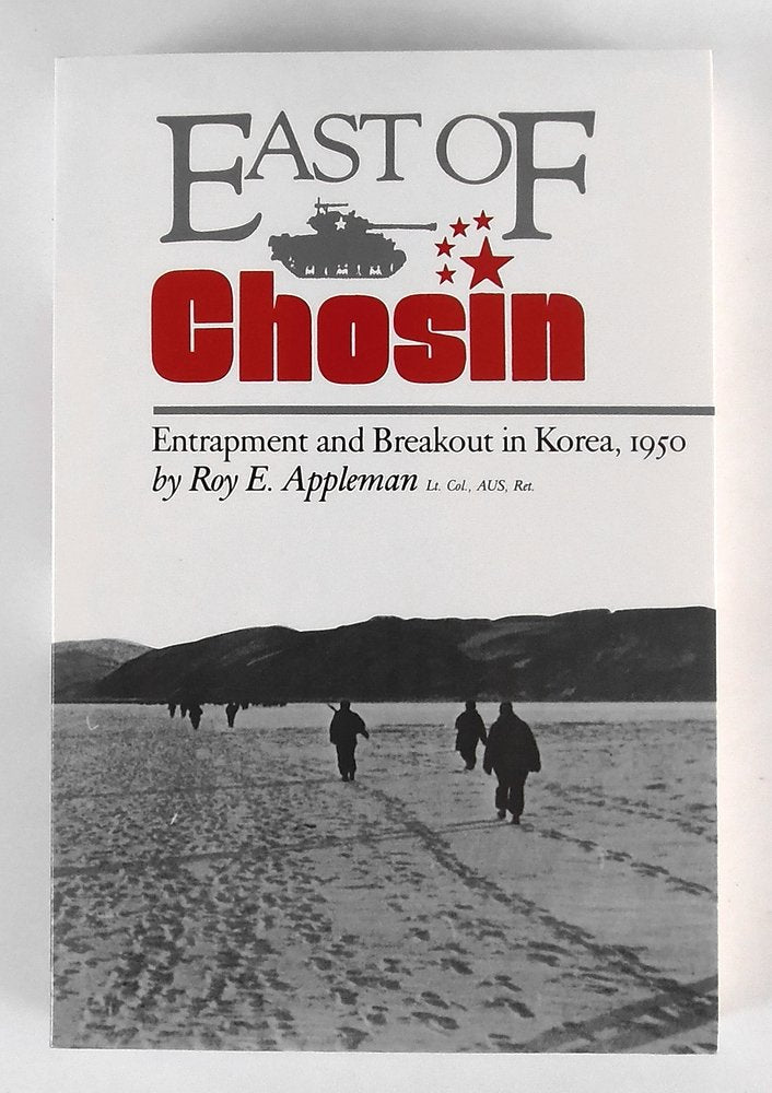 East of Chosin: Entrapment and Breakout in Korea, 1950 (Texas a & M University Military History Series) Social Sciences