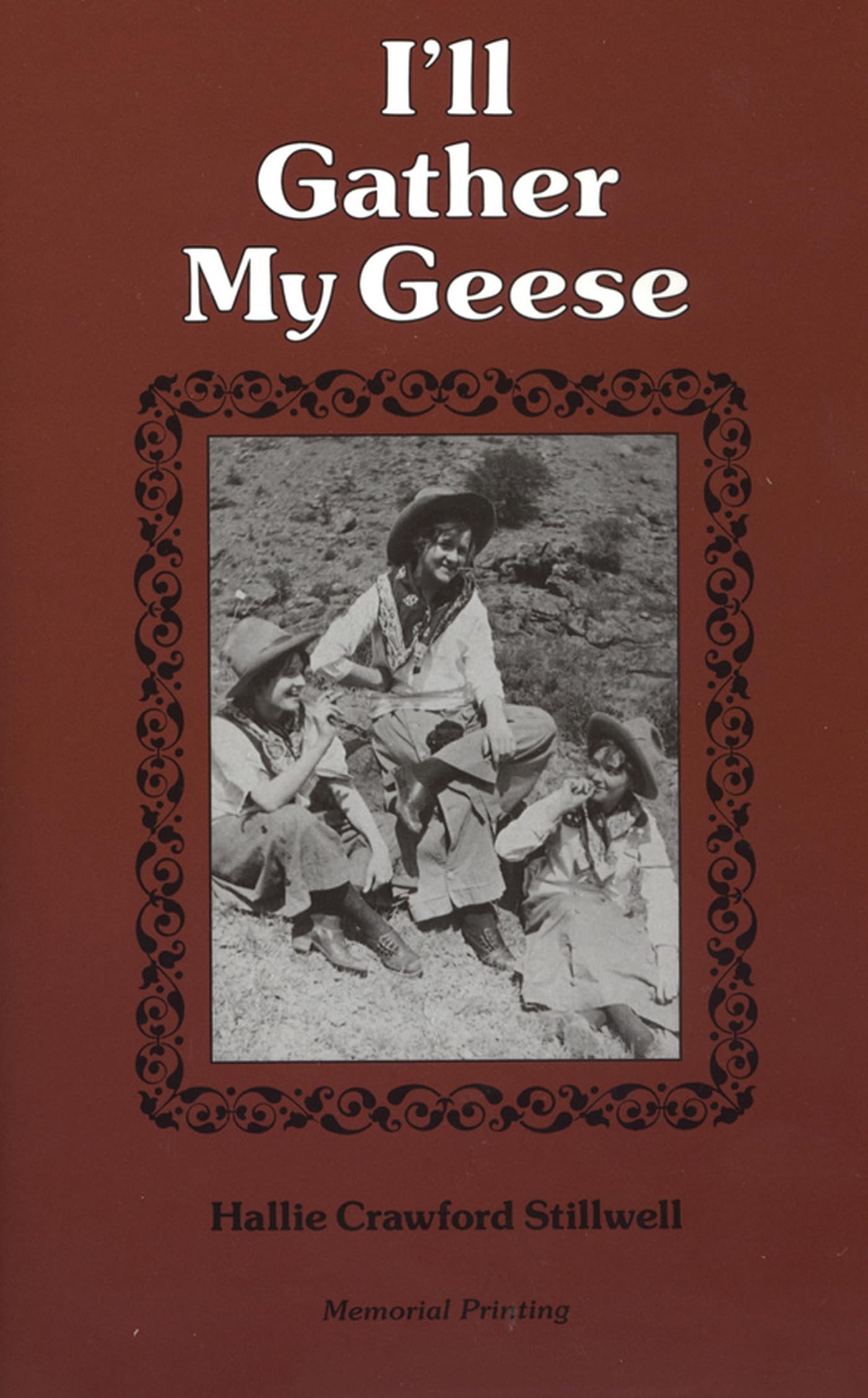 I'll Gather My Geese Memories