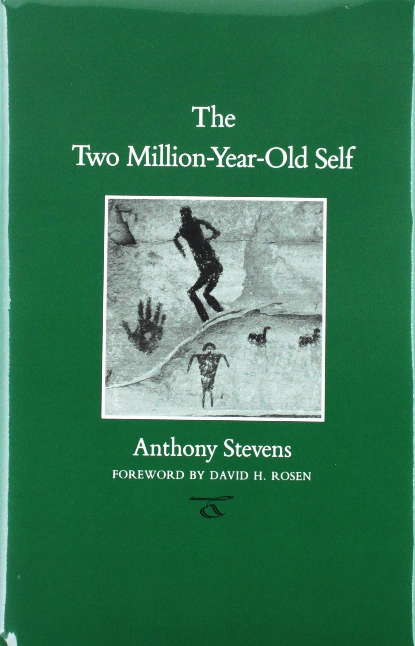 The Two Million-Year-Old Self (CAROLYN AND ERNEST FAY SERIES IN ANALYTICAL PSYCHOLOGY) Psychology