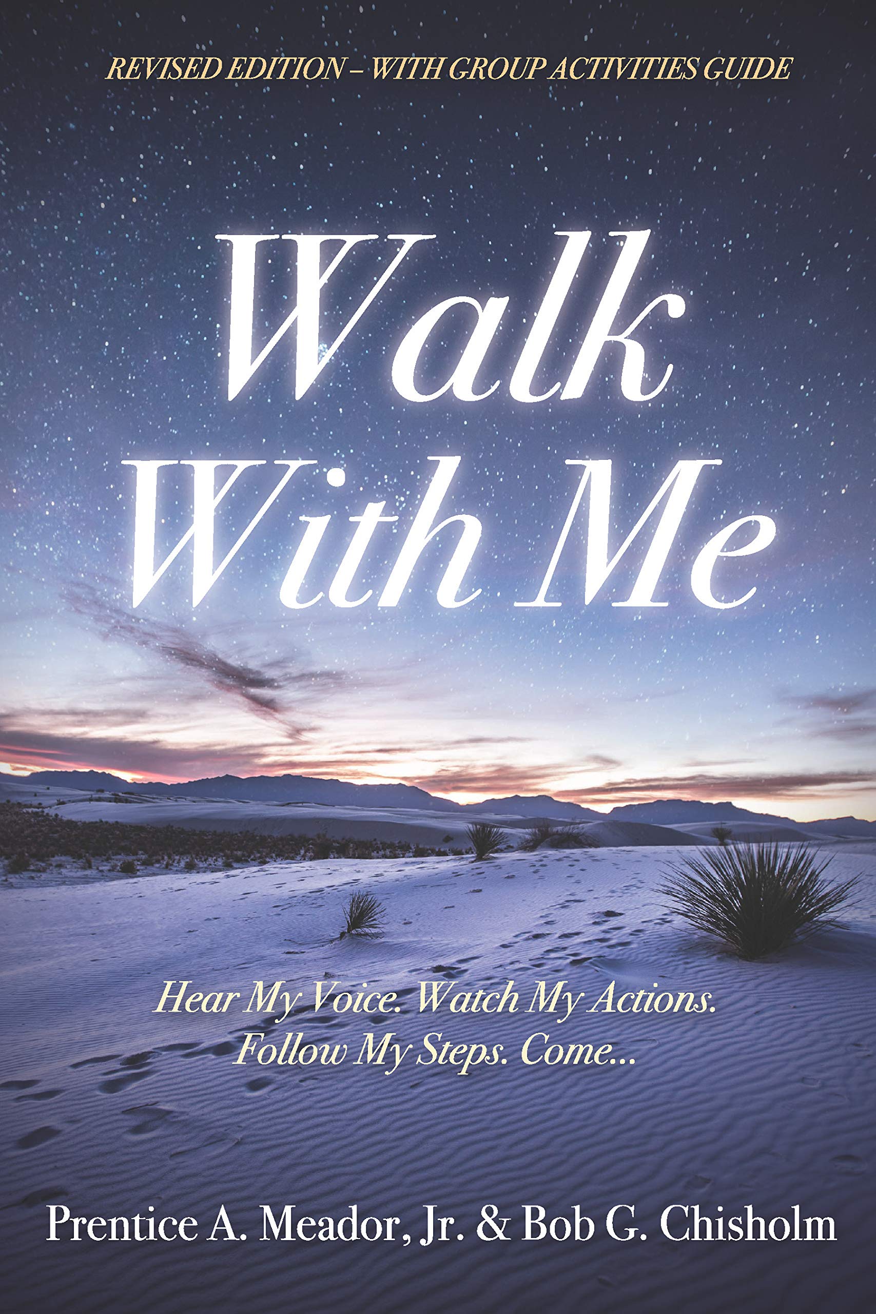 Walk with Me : Hear My Voice, Watch My Actions, Follow My Steps, Come... Books