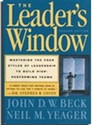 The Leader's Window: Mastering the Four Styles of Leadership to Build High-Performing Teams Business, Finance & Career