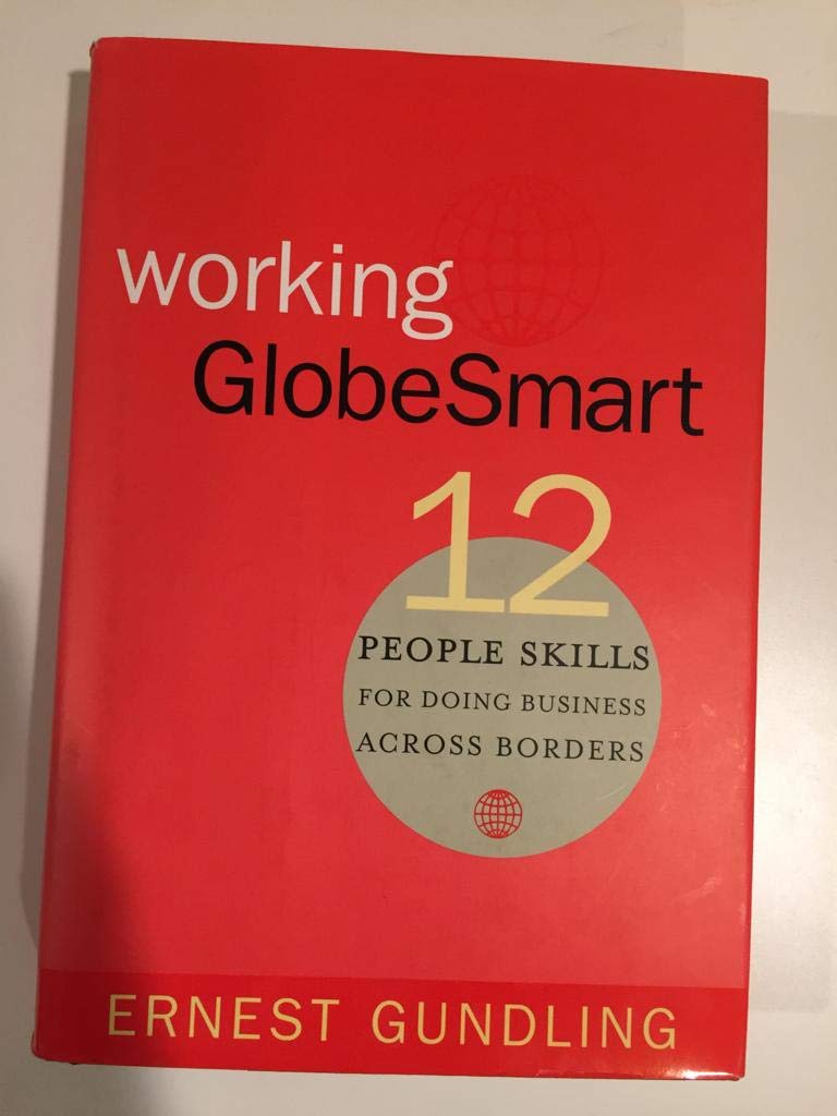 Working Globesmart: 12 People Skills for Doing Business Across Borders book