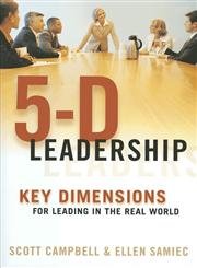 5-d Leadership: Key Dimensions for Leading in the Real World Business, Finance & Career