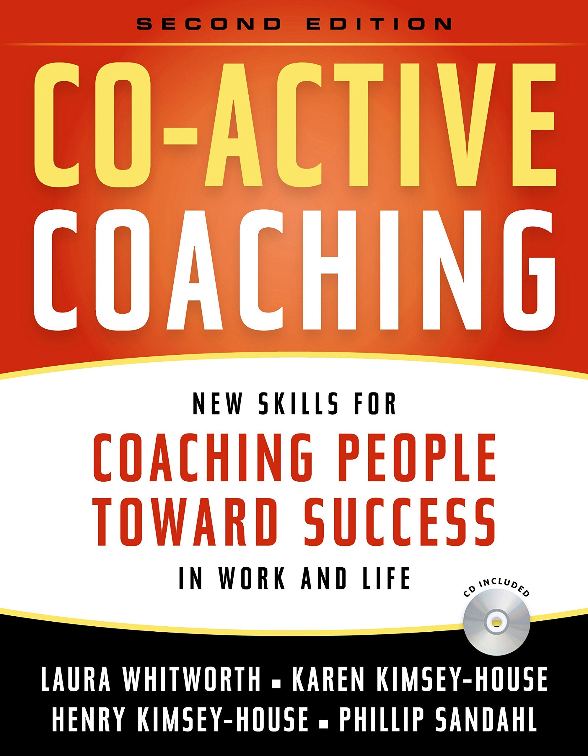 Co-Active Coaching: New Skills for Coaching People Toward Success in Work And Life Social Sciences