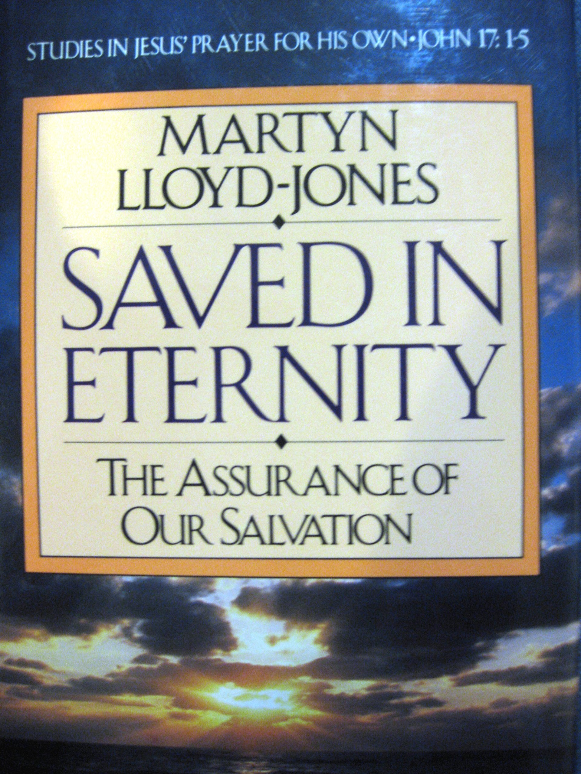 Saved in Eternity: The Assurance of Our Salvation Religion & Esotericism