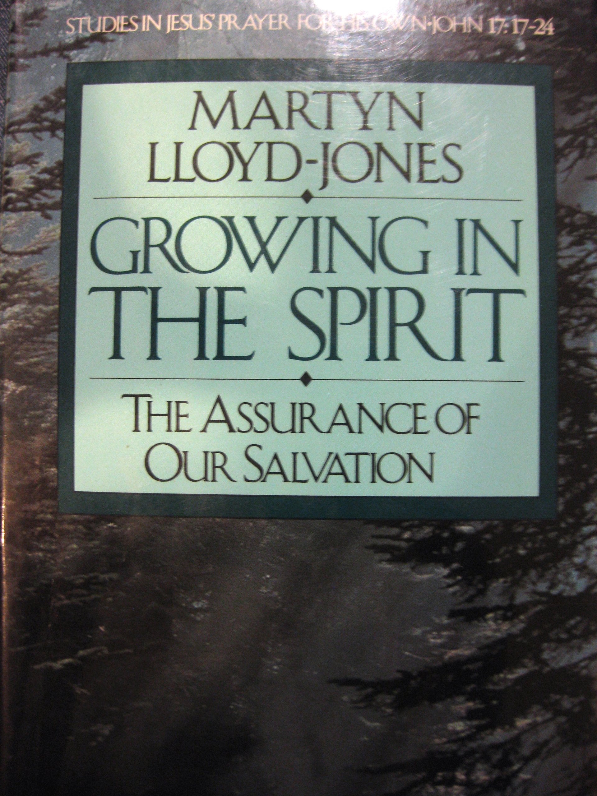Growing in the Spirit: The Assurance of Our Salvation book