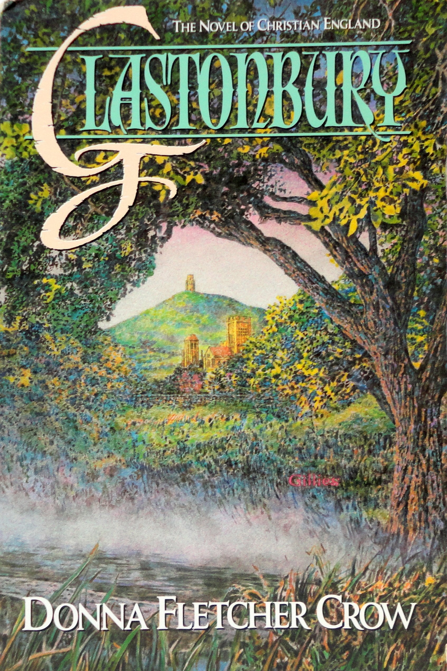 Glastonbury: The Novel of Christian England Historical Fiction