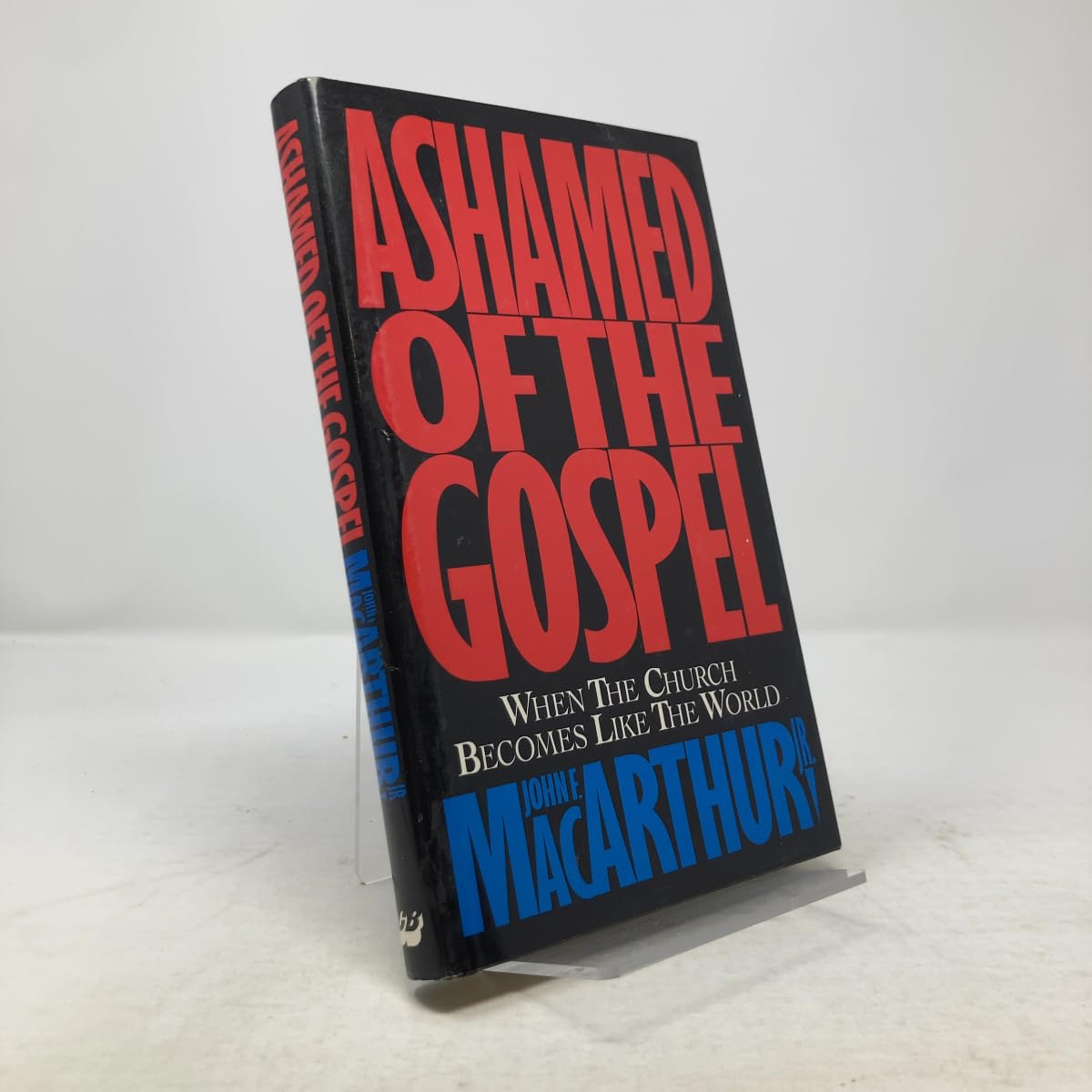 Ashamed of the Gospel: When the Church Becomes Like the World Religion & Esotericism