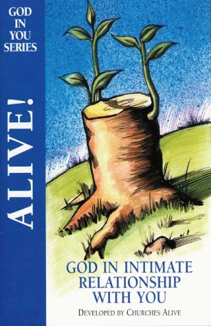 Alive: God In Intimate Relationship (God In You Bible Study Series) Religion & Esotericism
