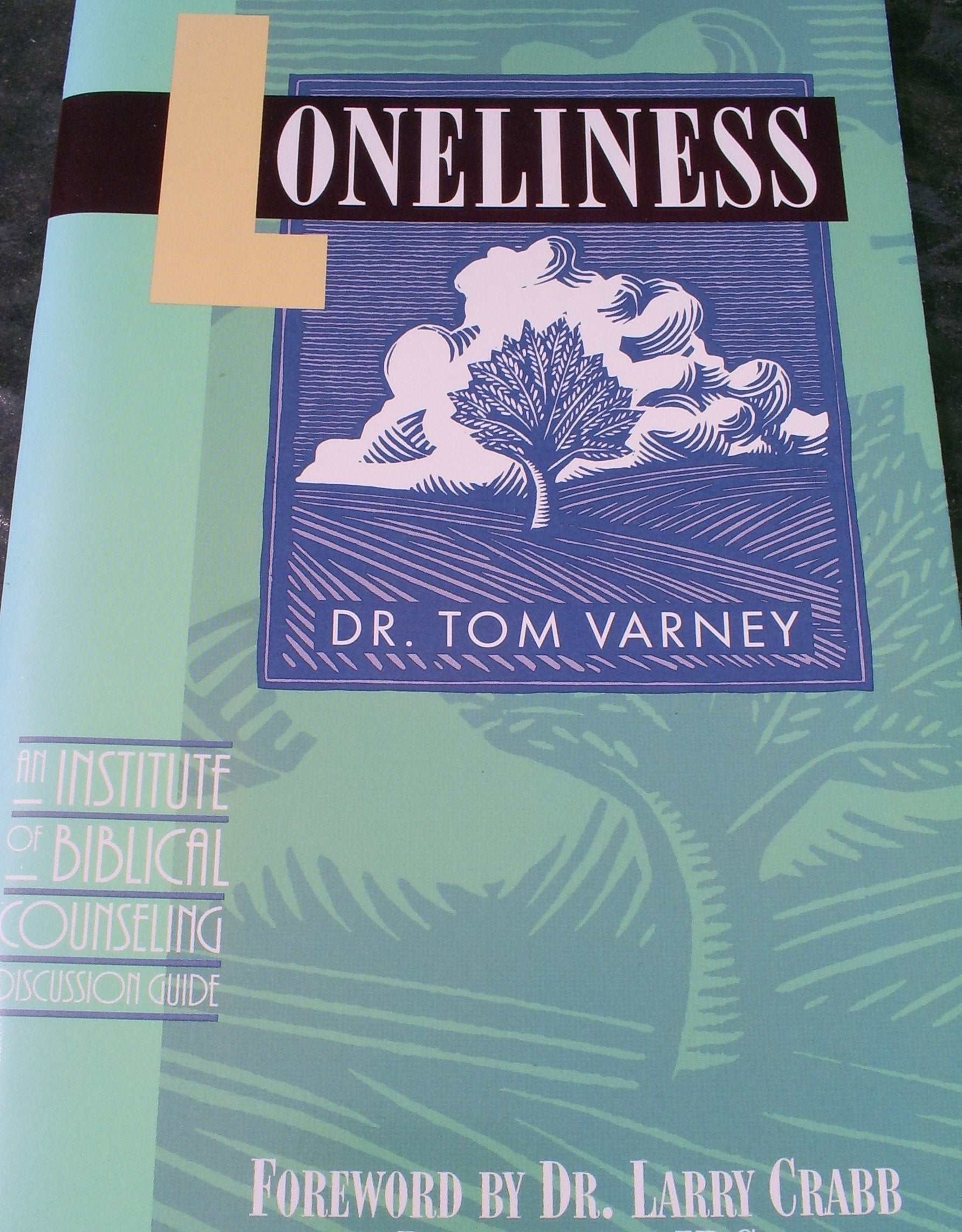 Loneliness (Institute of Biblical Counseling Discussion Guide Series) Psychology
