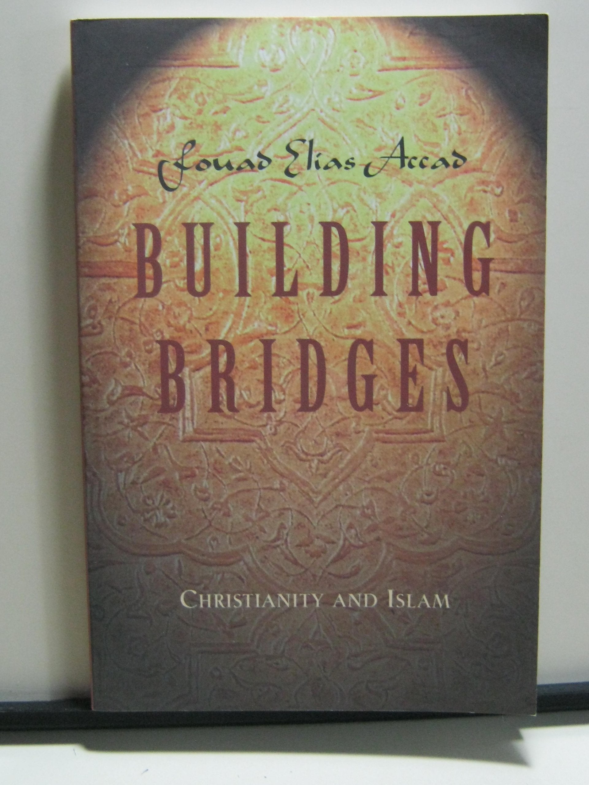 Building Bridges: Christianity and Islam Religion & Esotericism