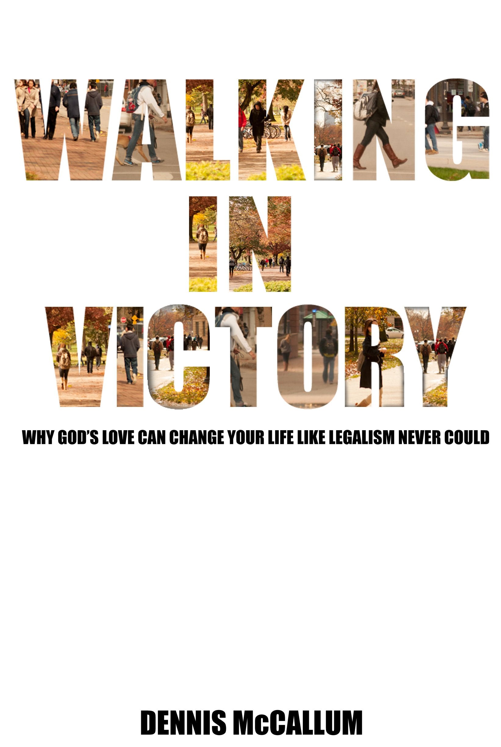 Walking in Victory: Experiencing the Power of Your Identity in Christ Learning & Reference