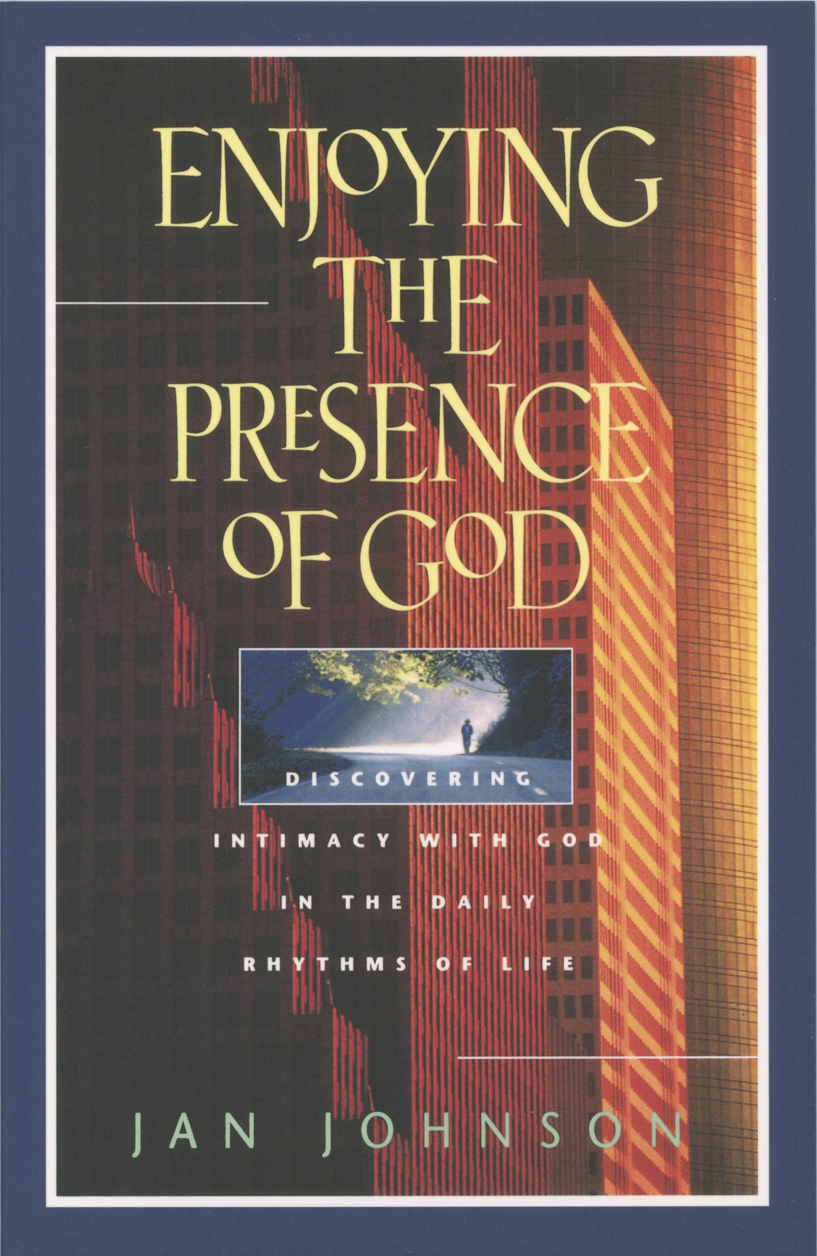 Enjoying the Presence of God Religion & Esotericism