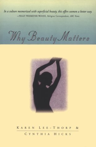 Why Beauty Matters: Living With the Paradox of Inner and Outer Beauty Religion & Esotericism