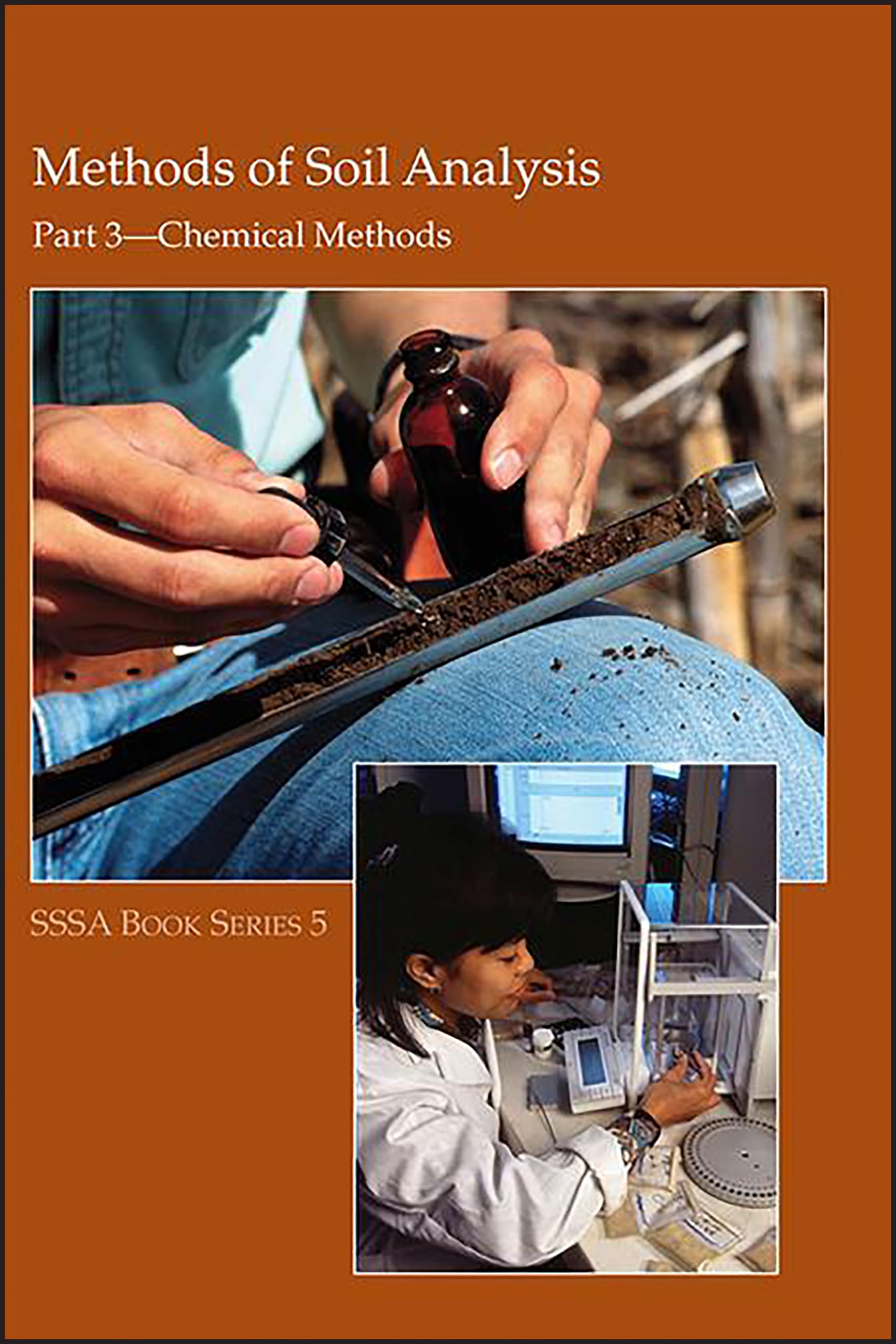 Methods of Soil Analysis, Part 3: Chemical Methods (SSSA Book Series, Band 14) Business & Technology