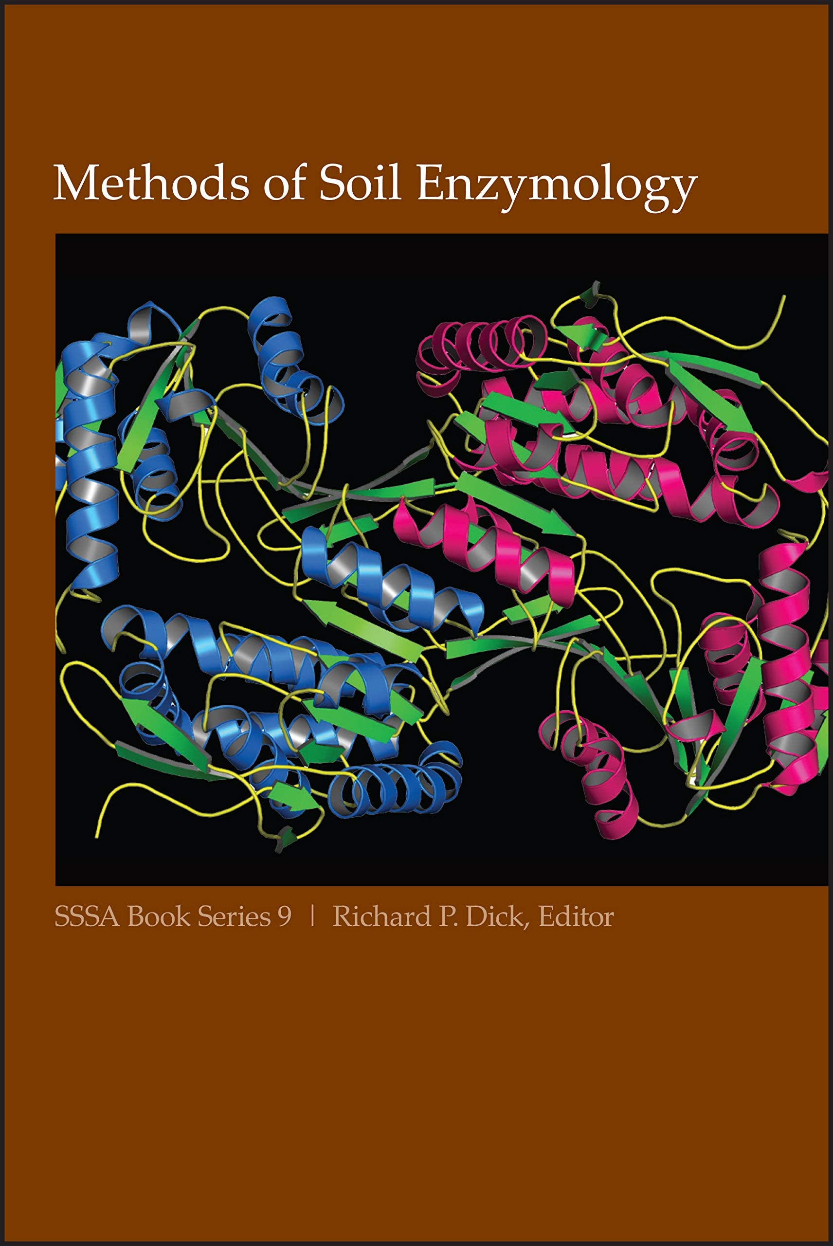 Methods of Soil Enzymology (SSSA Book Series, Band 9) Natural Sciences